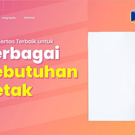 Jenis Kertas Untuk Kebutuhan Cetak